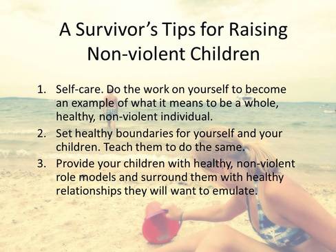 Raising Non-Violent Children: A Survivor's Perspective - See the Triumph